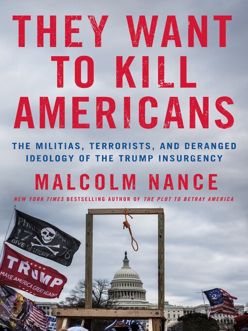 Title details for They Want to Kill Americans by Malcolm Nance - Available
